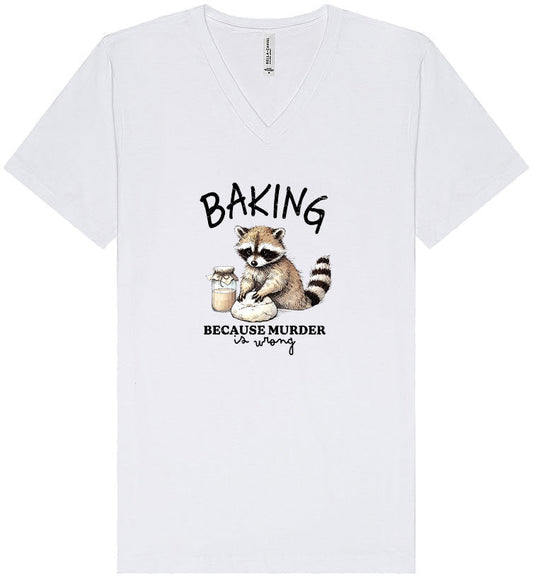 Baking Because Murder is Wrong Unisex V-Neck Shirt
