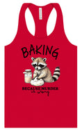 Load image into Gallery viewer, Baking Because Murder is Wrong Women's Racerback Tank

