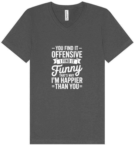 You Find It Offensive Unisex V-Neck Shirt