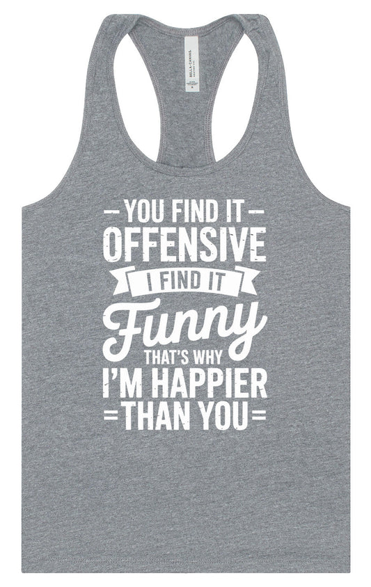You Find It Offensive Women's Racerback Tank