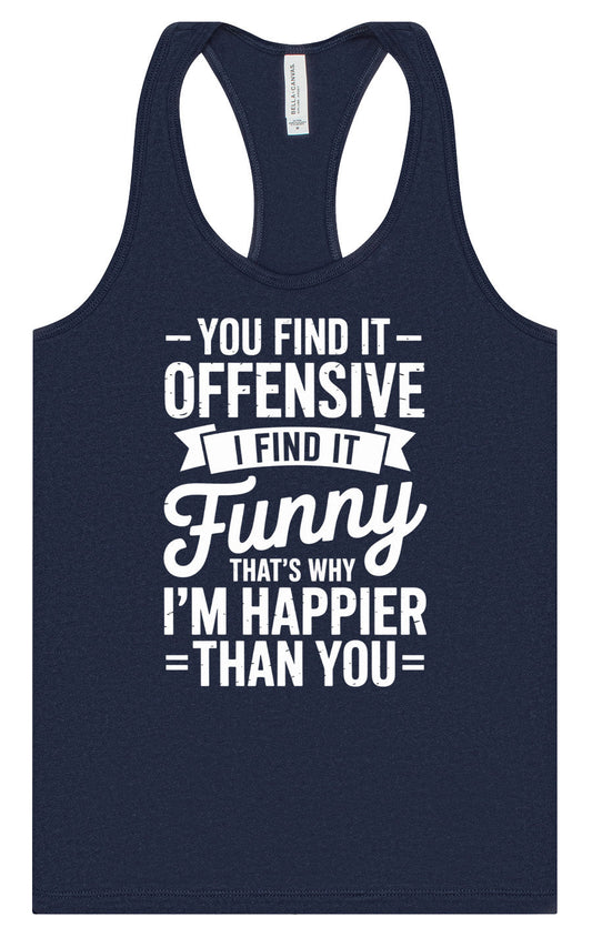 You Find It Offensive Women's Racerback Tank