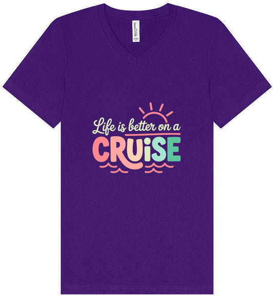 Life is Better on a Cruise Unisex V-Neck Shirt