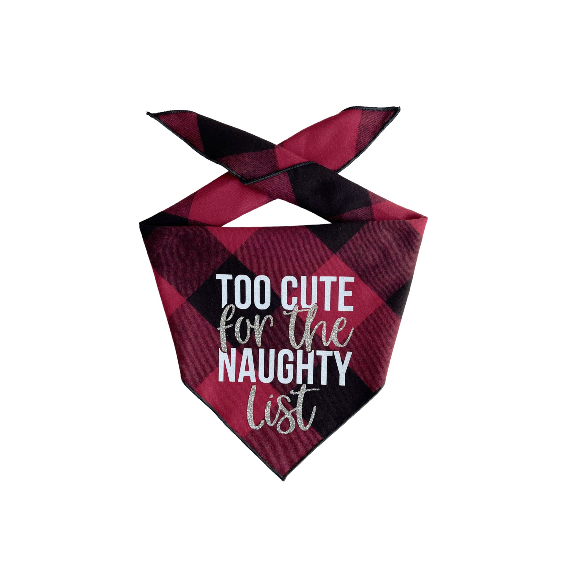 Christmas Bandana - Red Plaid Flannel Dog Bandana  - TOO CUTE FOR THE NAUGHTY LIST | XMAS - Southlake Paws