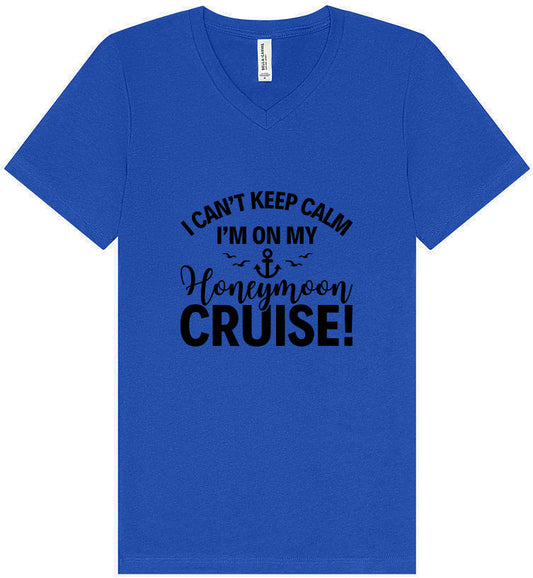 Can't Keep Calm on my Honeymoon Cruise Unisex V-Neck Shirt