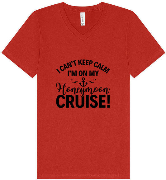 Can't Keep Calm on my Honeymoon Cruise Unisex V-Neck Shirt