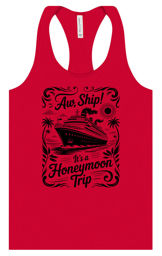 Aw Ship! Honeymoon Trip Women's Racerback Tank