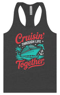 Load image into Gallery viewer, Cruisin' Through Life Together Women's Racerback Tank
