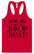 Load image into Gallery viewer, Just Here to Rock the Boat Women's Racerback Tank
