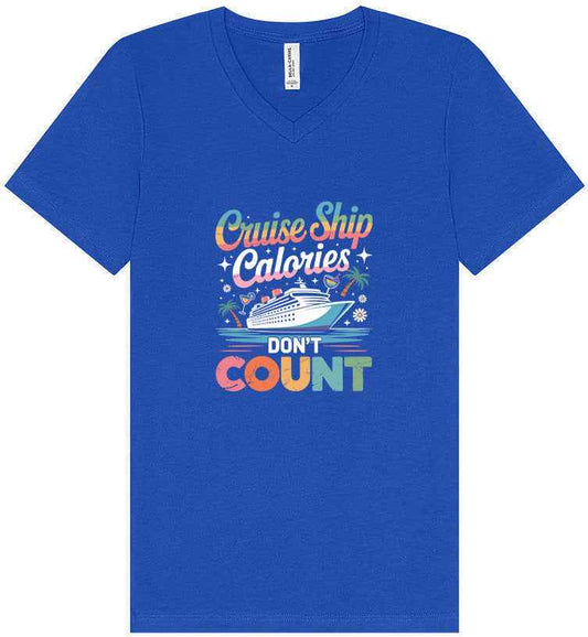 Cruise Ship Calories Don't Count Unisex V-Neck Shirt