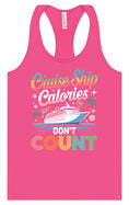 Load image into Gallery viewer, Cruise Ship Calories Don't Count Women's Racerback Tank
