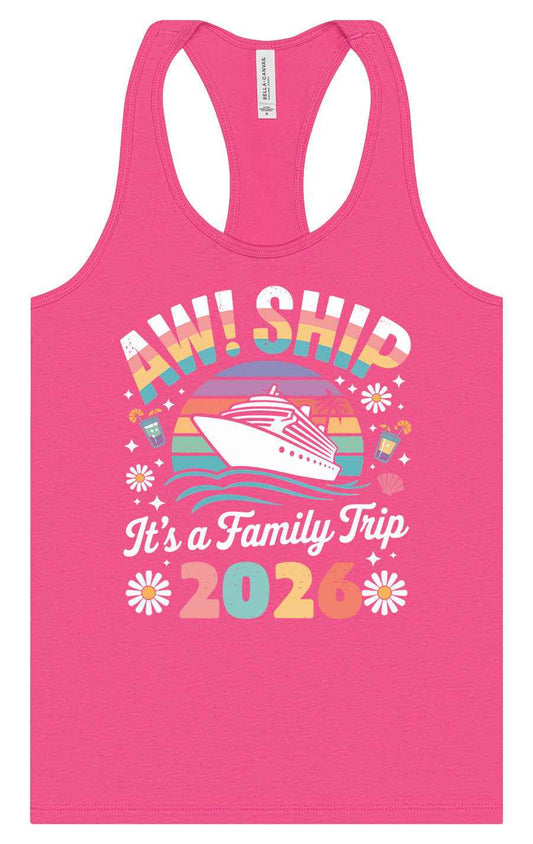 Aw Ship Family Trip 2026 Women's Racerback Tank