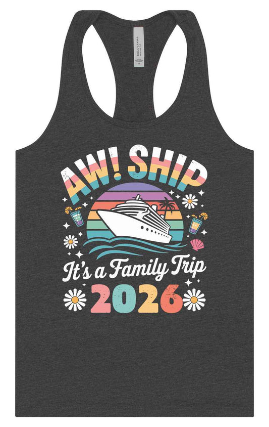 Aw Ship Family Trip 2026 Women's Racerback Tank