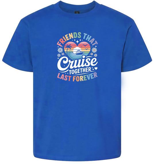 Friends That Cruise Together Children's Gildan Soft Shirt