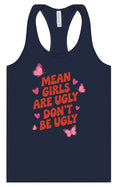 Load image into Gallery viewer, Mean Girls are Ugly Women's Racerback Tank
