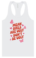 Load image into Gallery viewer, Mean Girls are Ugly Women's Racerback Tank
