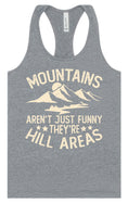 Load image into Gallery viewer, Mountains are Hill Areas Women's Racerback Tank
