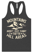 Load image into Gallery viewer, Mountains are Hill Areas Women's Racerback Tank
