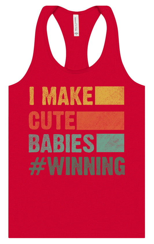 I Make Cute Babies Women's Racerback Tank