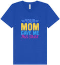 Load image into Gallery viewer, Your Mom Gave Me This Shirt Unisex V-Neck Shirt
