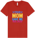 Load image into Gallery viewer, Your Mom Gave Me This Shirt Unisex V-Neck Shirt
