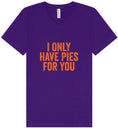 Load image into Gallery viewer, Only Have Pies for You Unisex V-Neck Shirt
