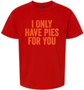 Load image into Gallery viewer, Only Have Pies for You Children's Gildan Soft Shirt
