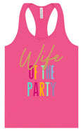 Load image into Gallery viewer, The Wife of the Party Women's Racerback Tank
