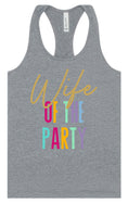 Load image into Gallery viewer, The Wife of the Party Women's Racerback Tank
