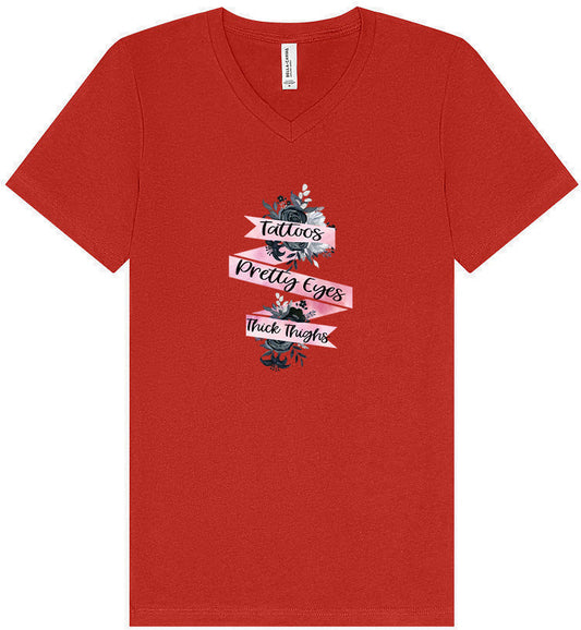 Tattoos, Pretty Eyes, Thick Thighs Unisex V-Neck Shirt