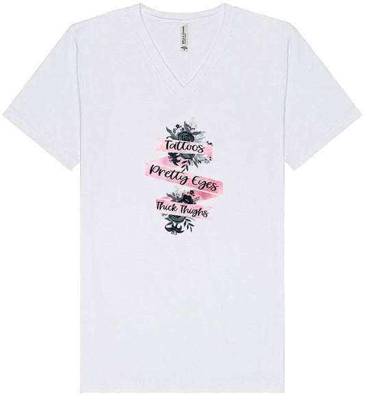 Tattoos, Pretty Eyes, Thick Thighs Unisex V-Neck Shirt