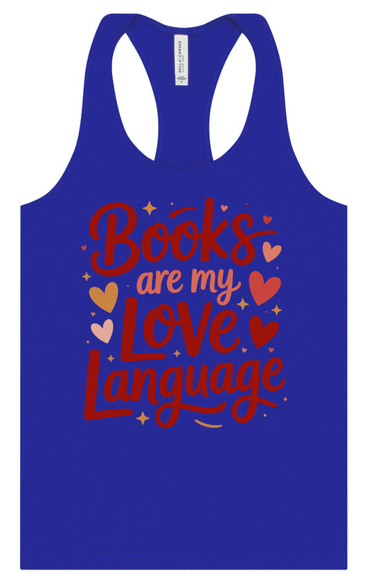 Books are my Love Language Women's Racerback Tank