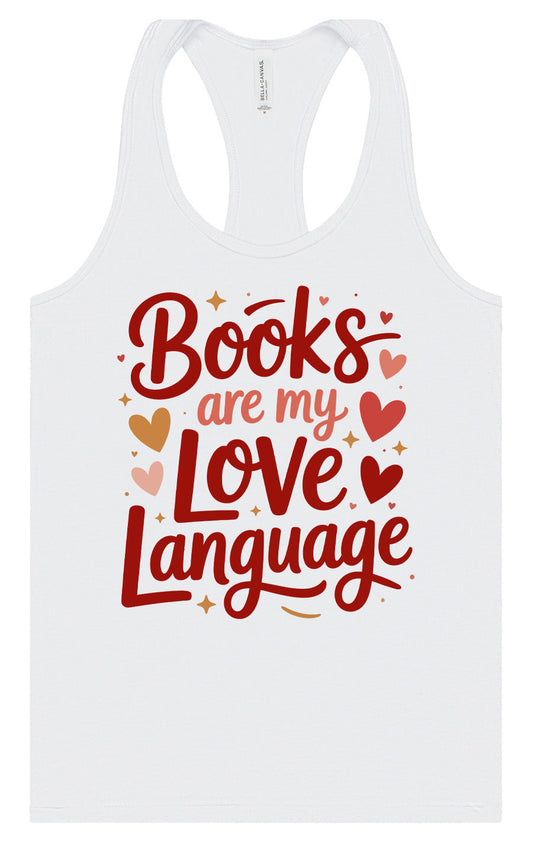 Books are my Love Language Women's Racerback Tank