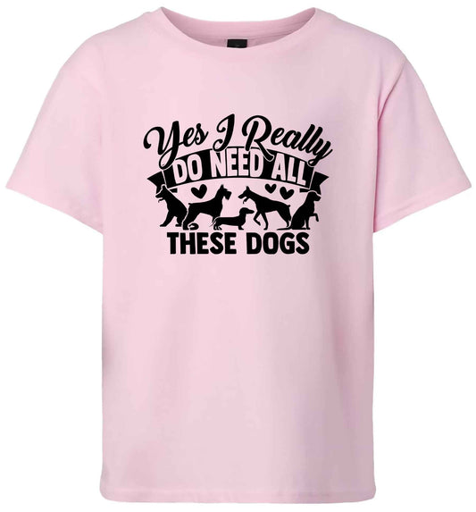 Really Do Need All These Dogs Children's Gildan Soft Shirt