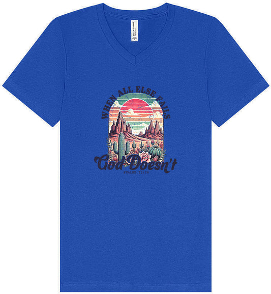 God Doesn't Fail Unisex V-Neck Shirt