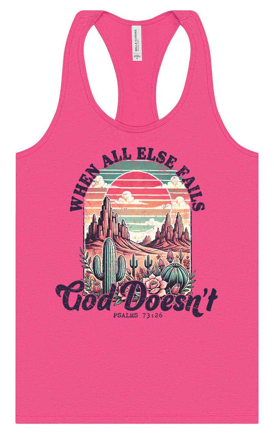 God Doesn't Fail Women's Racerback Tank