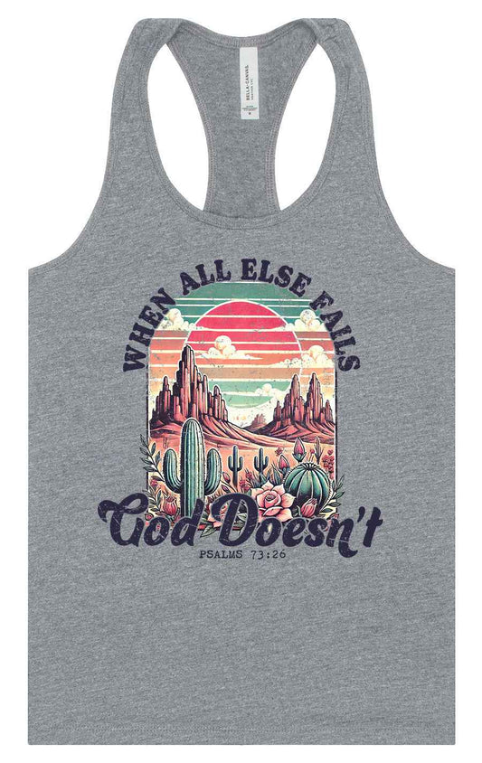 God Doesn't Fail Women's Racerback Tank