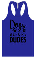 Load image into Gallery viewer, Dogs Before Dudes Women's Racerback Tank
