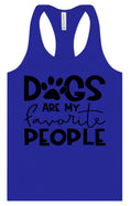 Load image into Gallery viewer, Dogs Are My Favorite People Women's Racerback Tank

