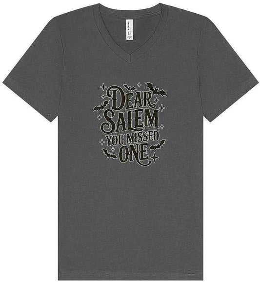 Dear Salem You Missed One Unisex V-Neck Shirt