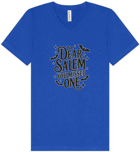 Dear Salem You Missed One Unisex V-Neck Shirt