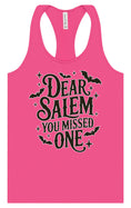 Load image into Gallery viewer, Dear Salem You Missed One Women's Racerback Tank
