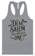 Load image into Gallery viewer, Dear Salem You Missed One Women's Racerback Tank

