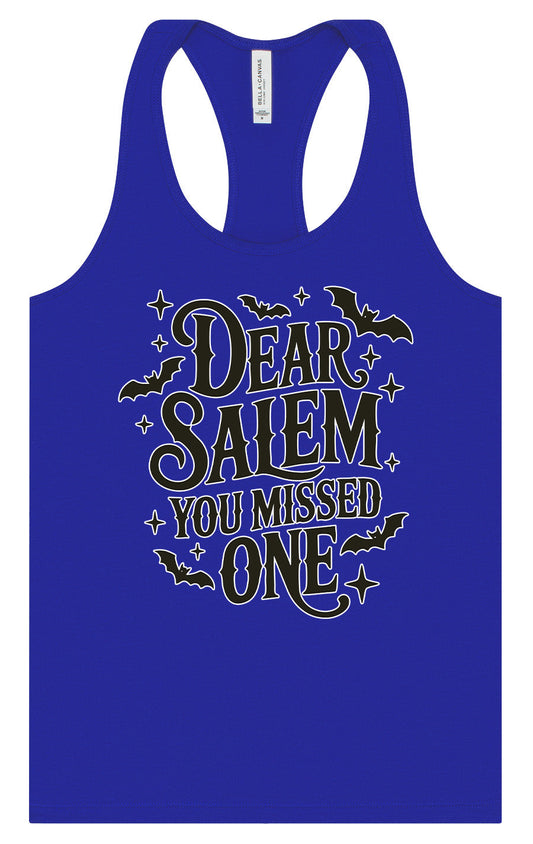 Dear Salem You Missed One Women's Racerback Tank