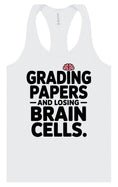Load image into Gallery viewer, Grading Papers, Losing Brain Cells Women's Racerback Tank
