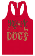 Load image into Gallery viewer, You, Me, and the Dogs Women's Racerback Tank
