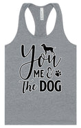 Load image into Gallery viewer, You, Me, and the Dog  Women's Racerback Tank
