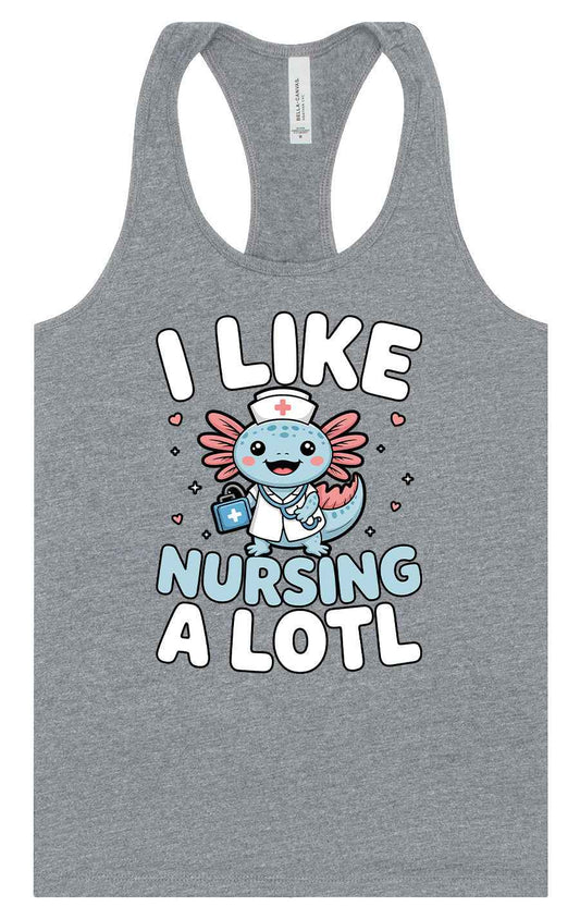 I Like Nursing A Lotl Women's Racerback Tank