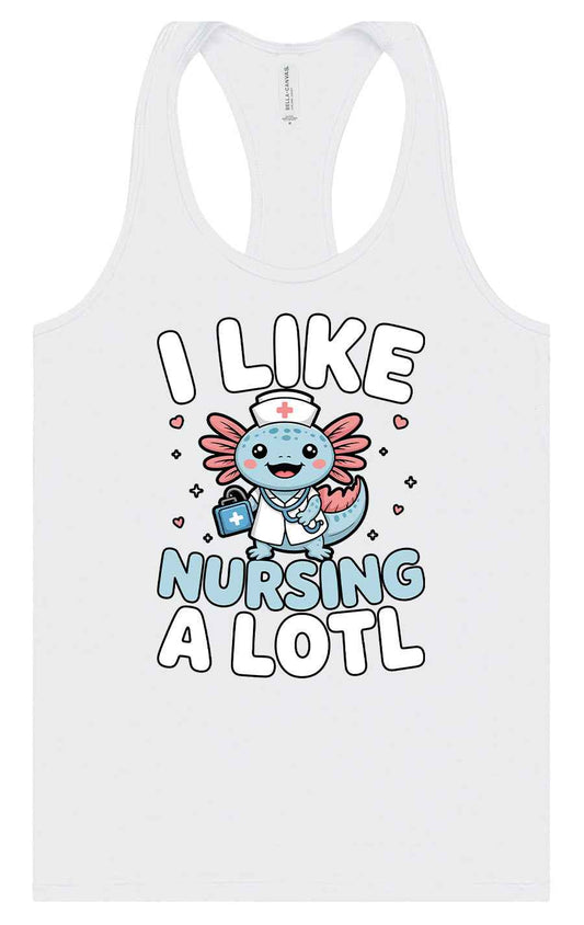 I Like Nursing A Lotl Women's Racerback Tank