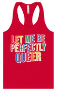 Load image into Gallery viewer, Perfectly Queer Women's Racerback Tank
