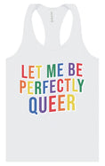 Load image into Gallery viewer, Perfectly Queer Women's Racerback Tank
